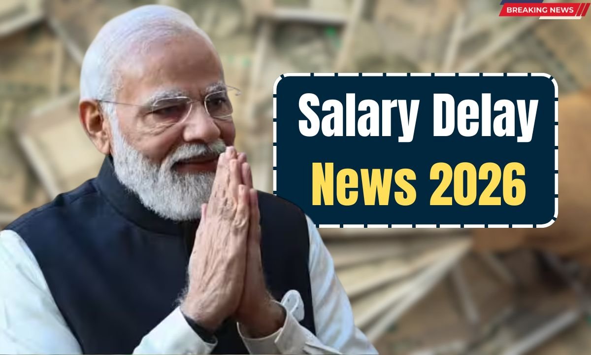 Salary Delay News 2026