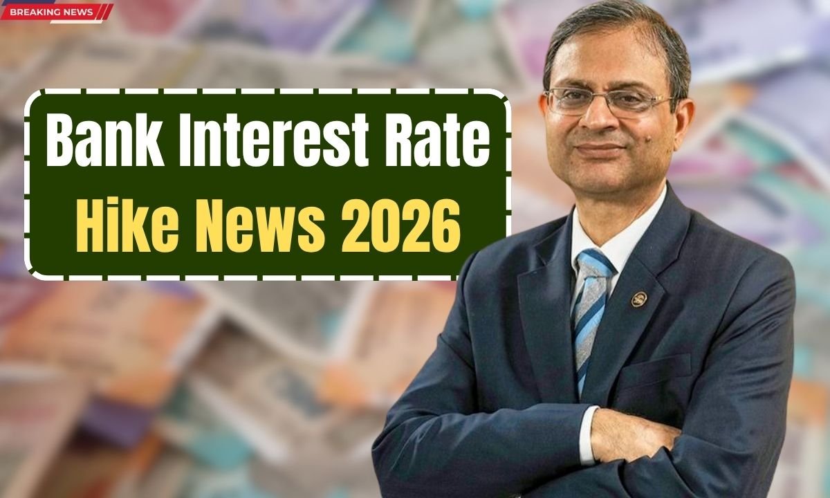 Bank Interest Rate Hike News 2026